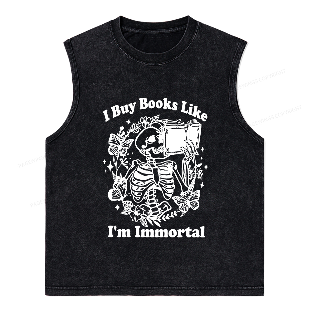 Pagewings I Buy Books Like I'm Immortal Unisex Washed Tank Top