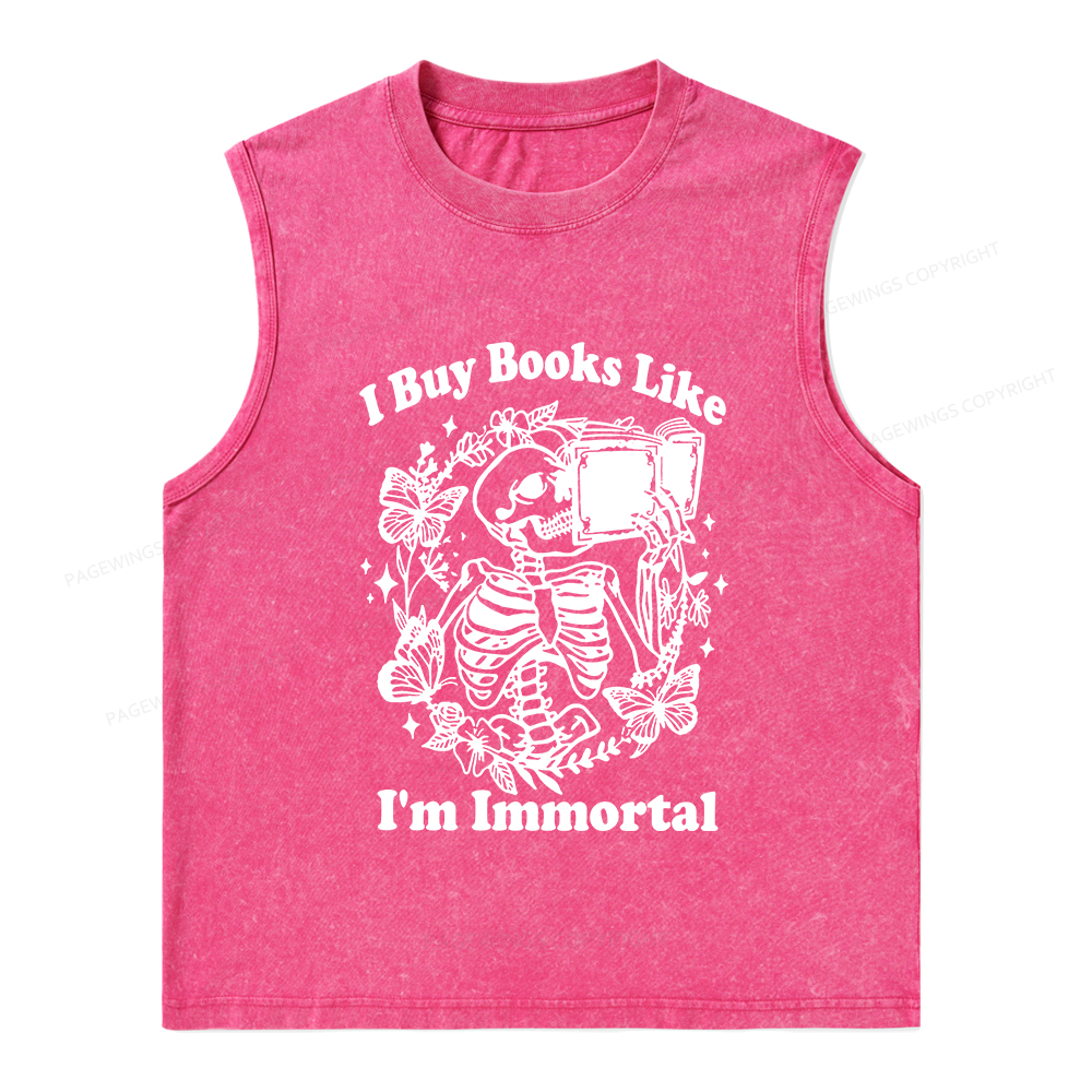 Pagewings I Buy Books Like I'm Immortal Unisex Washed Tank Top