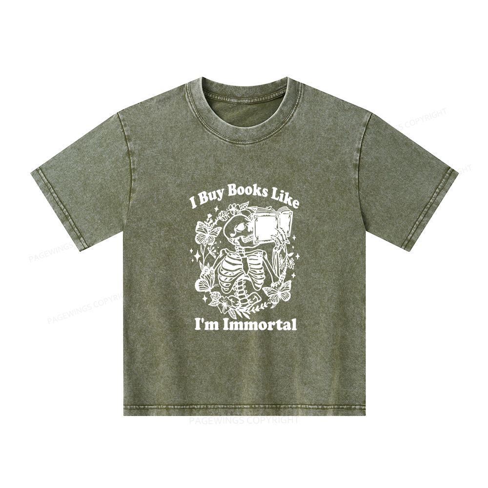 Pagewings I Buy Books Like I'm Immortal Unisex Kids Washed T-shirt