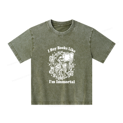 Pagewings I Buy Books Like I'm Immortal Unisex Kids Washed T-shirt