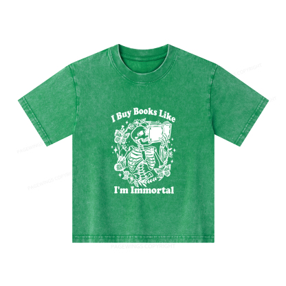 Pagewings I Buy Books Like I'm Immortal Unisex Kids Washed T-shirt