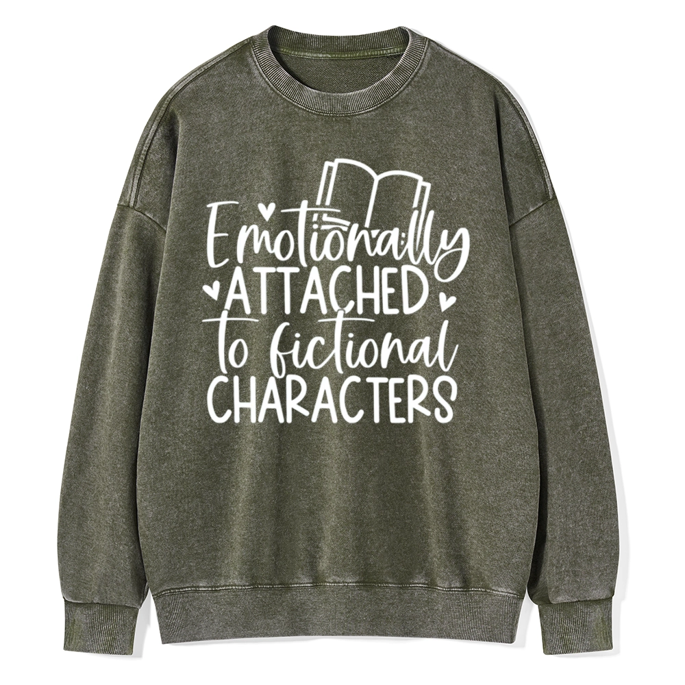 Pagewings Emotionally Attached To Fictional Characters Unisex Washed Sweatshirt
