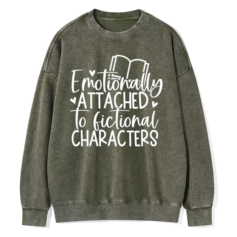 Pagewings Emotionally Attached To Fictional Characters Unisex Washed Sweatshirt