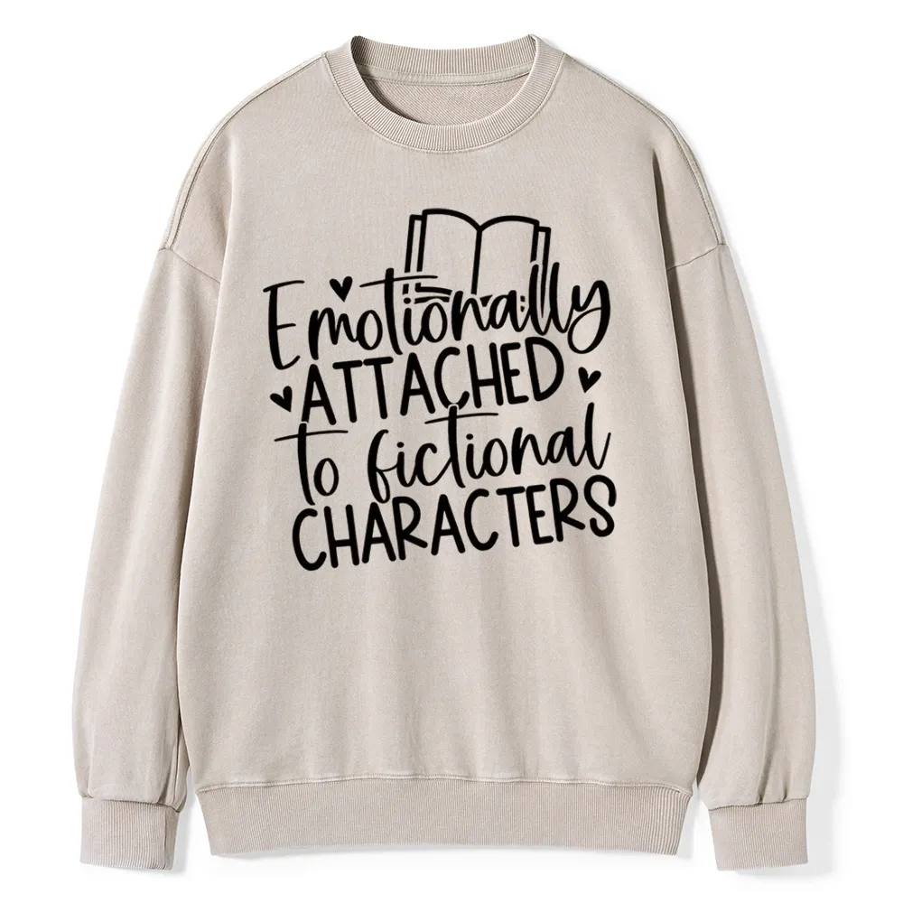 Pagewings Emotionally Attached To Fictional Characters Unisex Washed Sweatshirt