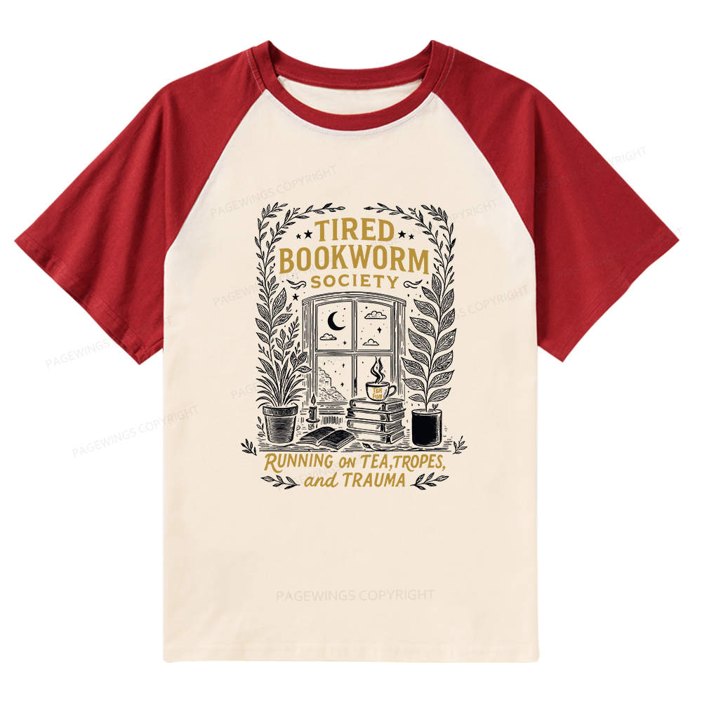 Pagewings Tired Bookworm Society  Raglan T-shirt