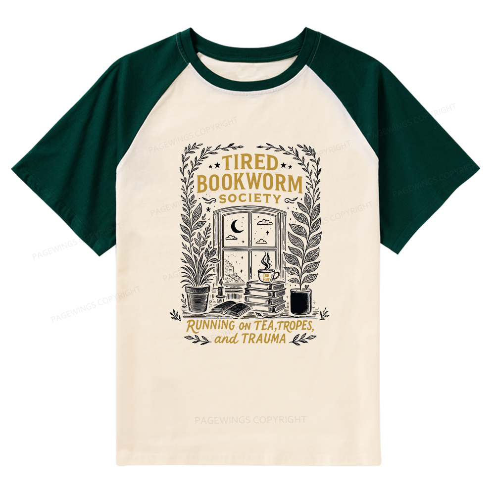 Pagewings Tired Bookworm Society  Raglan T-shirt