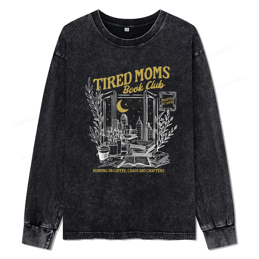 Pagewings Tired Moms Book Club Unisex Washed Long Sleeve T-shirt