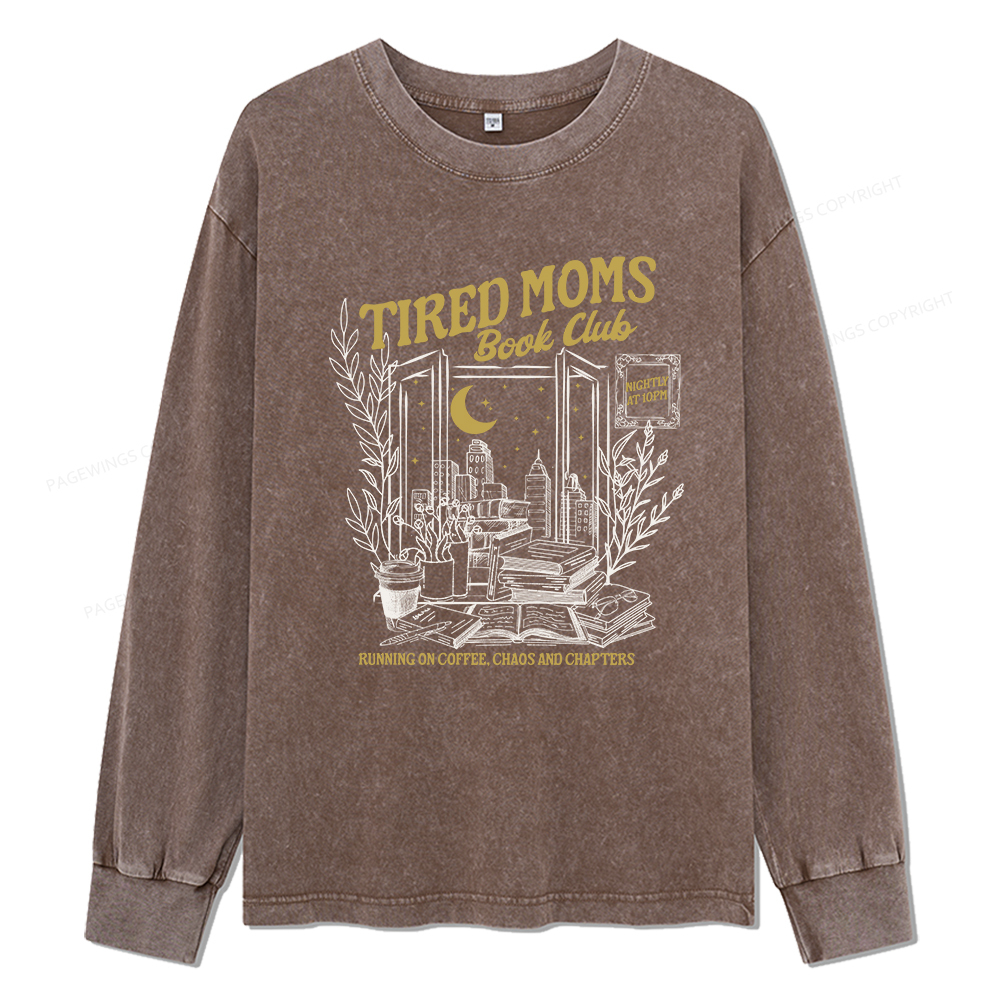Pagewings Tired Moms Book Club Unisex Washed Long Sleeve T-shirt