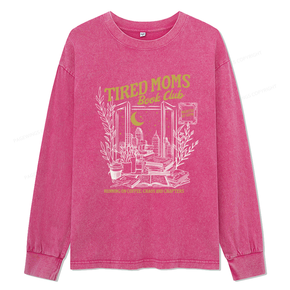 Pagewings Tired Moms Book Club Unisex Washed Long Sleeve T-shirt