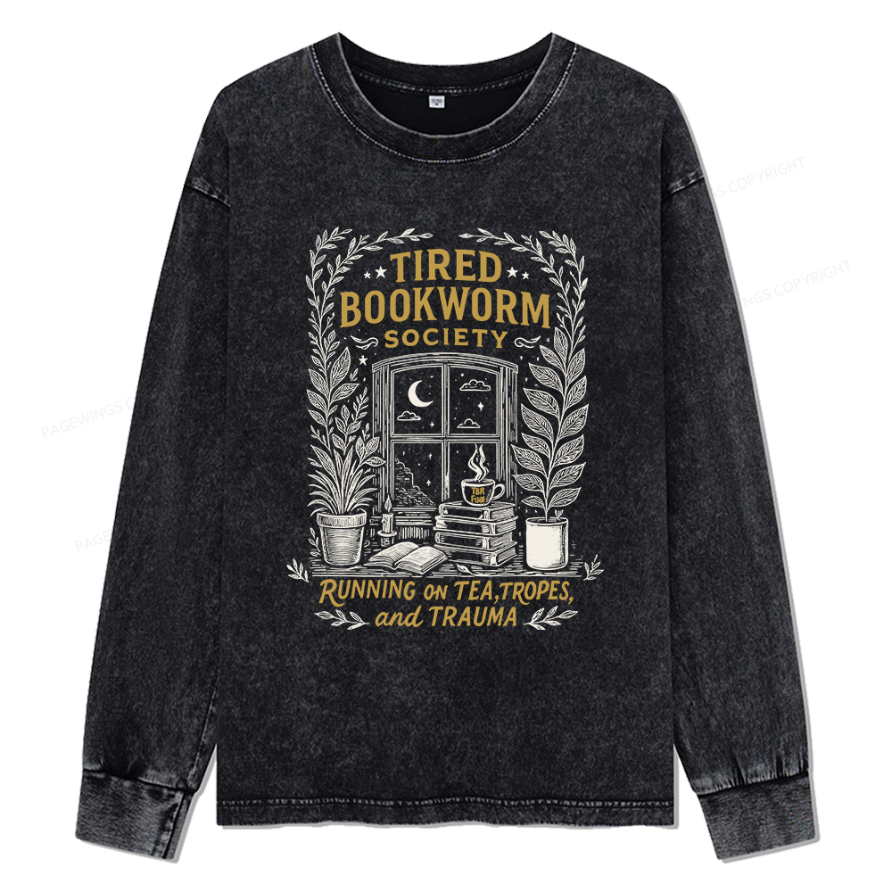 Pagewings Tired Bookworm Society Unisex Washed Long Sleeve T-shirt