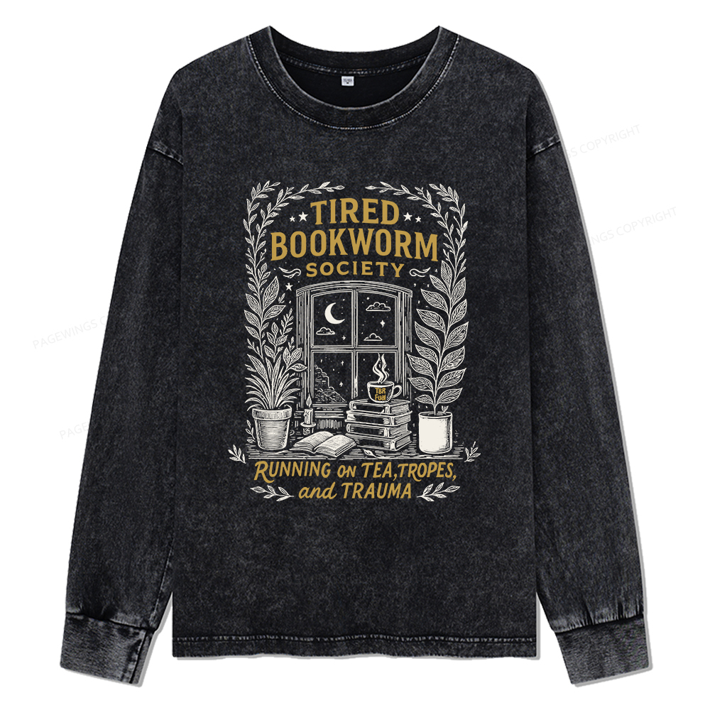 Pagewings Tired Bookworm Society Unisex Washed Long Sleeve T-shirt