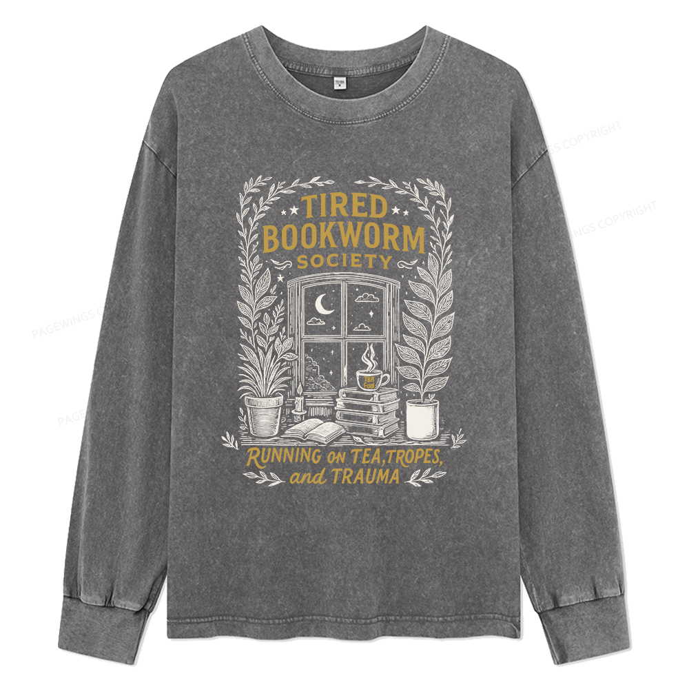 Pagewings Tired Bookworm Society Unisex Washed Long Sleeve T-shirt