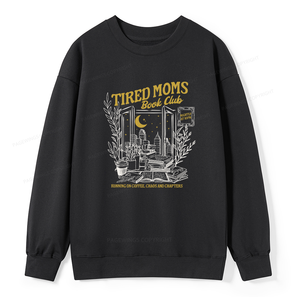 Pagewings Tired Moms Book Club Unisex Classic Sweatshirt