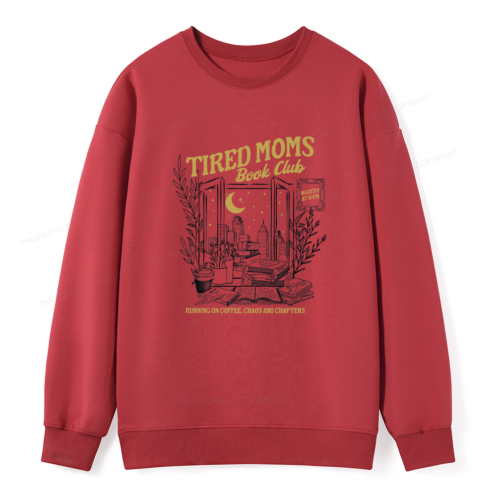 Pagewings Tired Moms Book Club Unisex Classic Sweatshirt