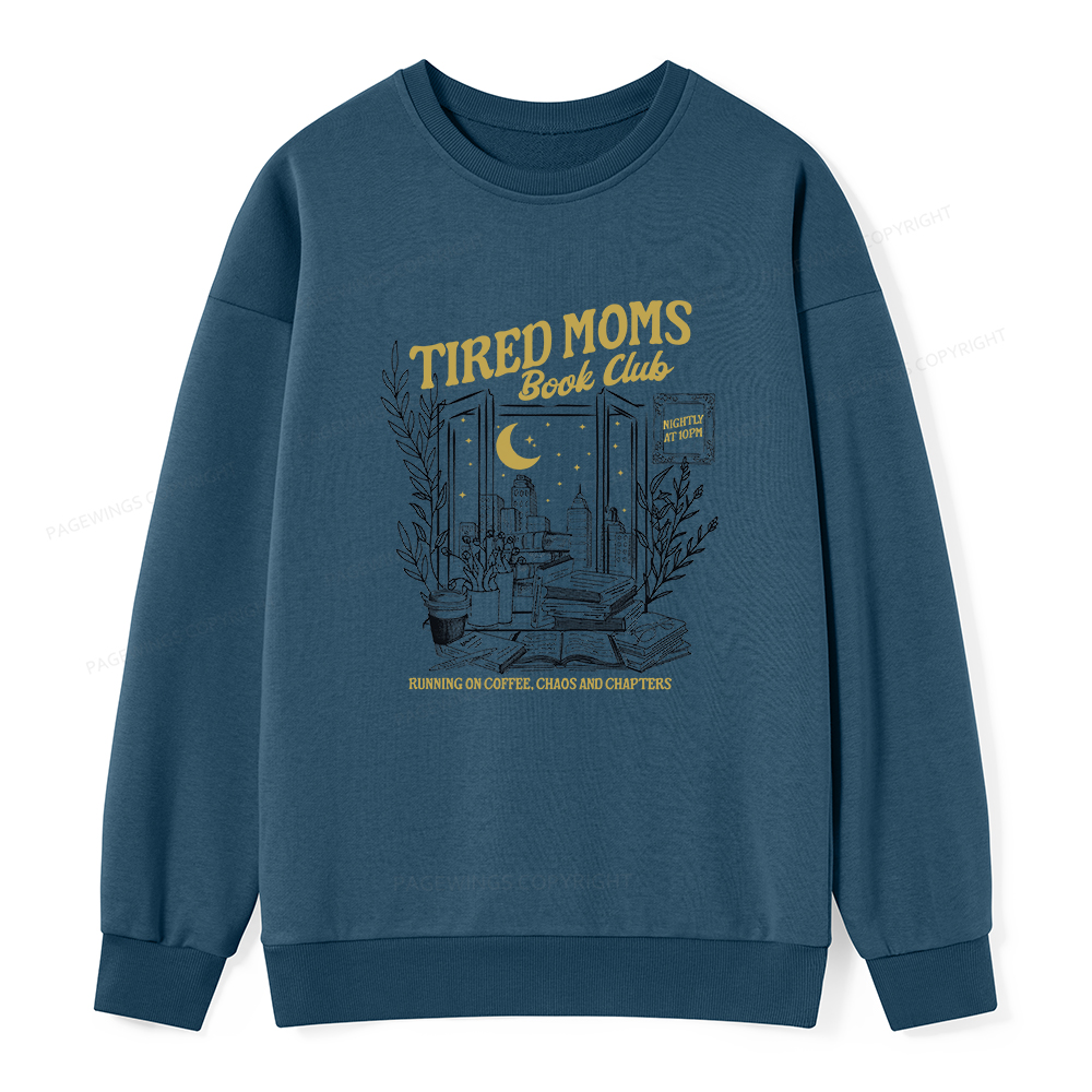 Pagewings Tired Moms Book Club Unisex Classic Sweatshirt