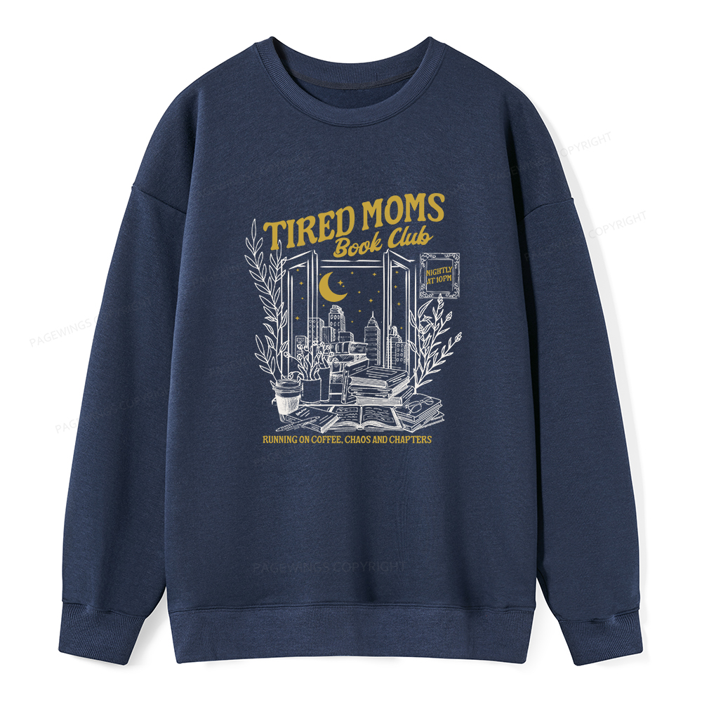 Pagewings Tired Moms Book Club Unisex Classic Sweatshirt