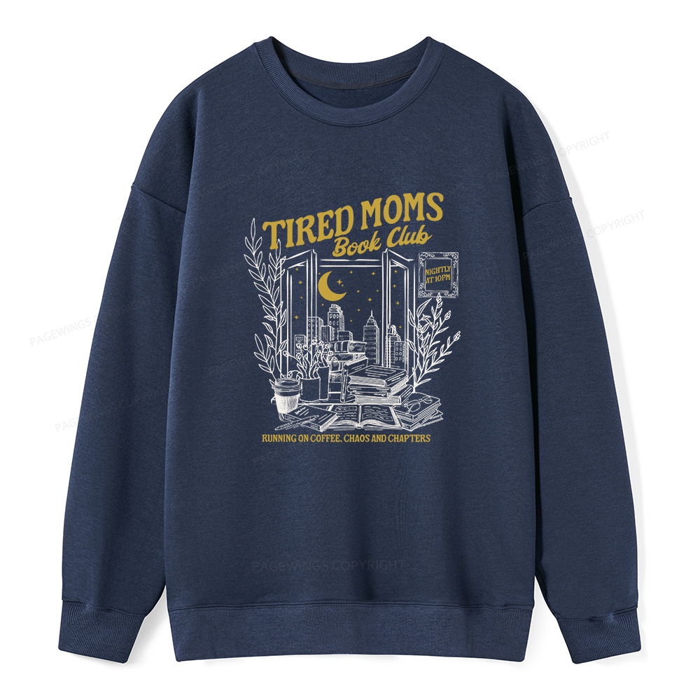 Pagewings Tired Moms Book Club Unisex Classic Sweatshirt