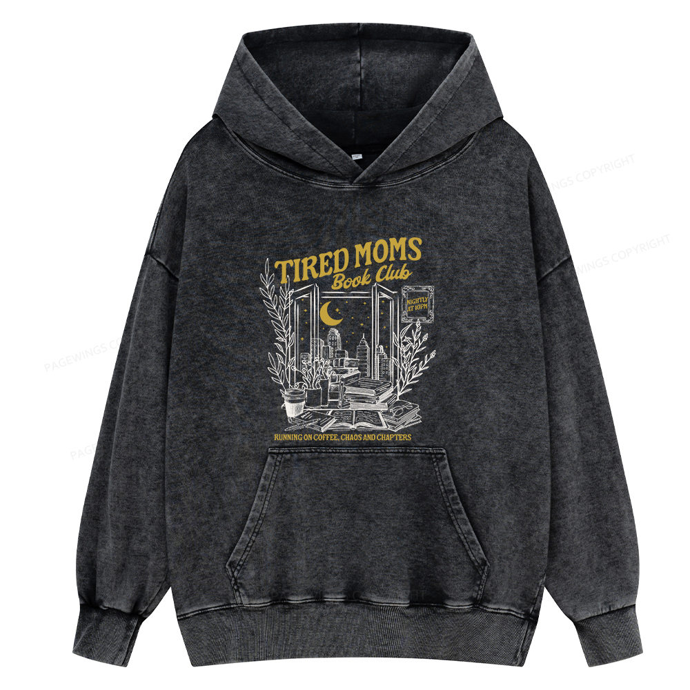 Pagewings Tired Moms Book Club Unisex Washed Hoodie