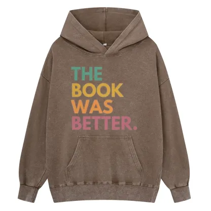 Pagewings The Book Was Better Unisex Washed Hoodie