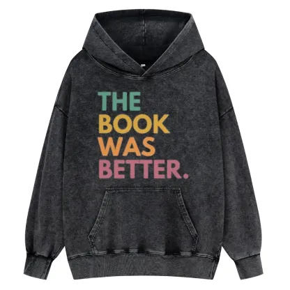Pagewings The Book Was Better Unisex Washed Hoodie