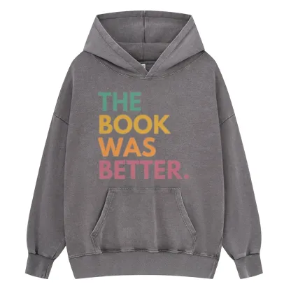 Pagewings The Book Was Better Unisex Washed Hoodie
