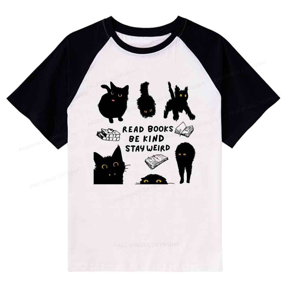 Pagewings Read Books Be Kind Stay Weird Raglan T-shirt