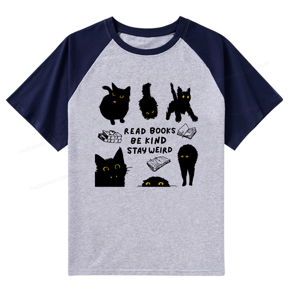 Pagewings Read Books Be Kind Stay Weird Raglan T-shirt