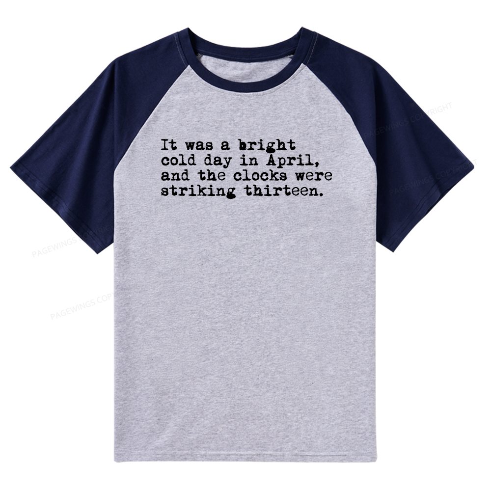 Pagewings Orwell It Was A Bright Cold Day In April Raglan T-shirt