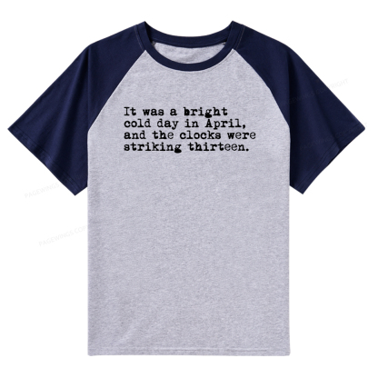 Pagewings Orwell It Was A Bright Cold Day In April Raglan T-shirt