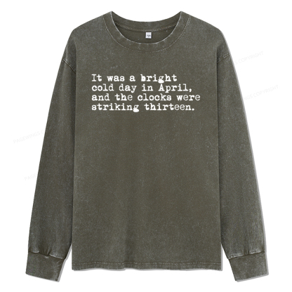 Pagewings Orwell It Was A Bright Cold Day In April Unisex Washed Long Sleeve T-shirt
