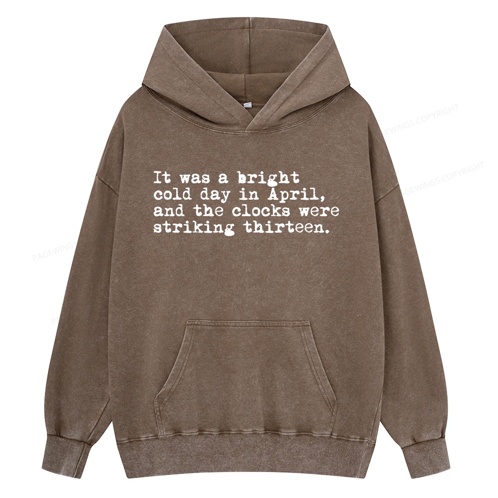 Pagewings Orwell It Was A Bright Cold Day In April Unisex Washed Hoodie