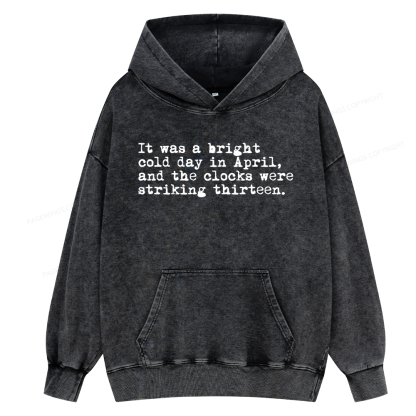 Pagewings Orwell It Was A Bright Cold Day In April Unisex Washed Hoodie
