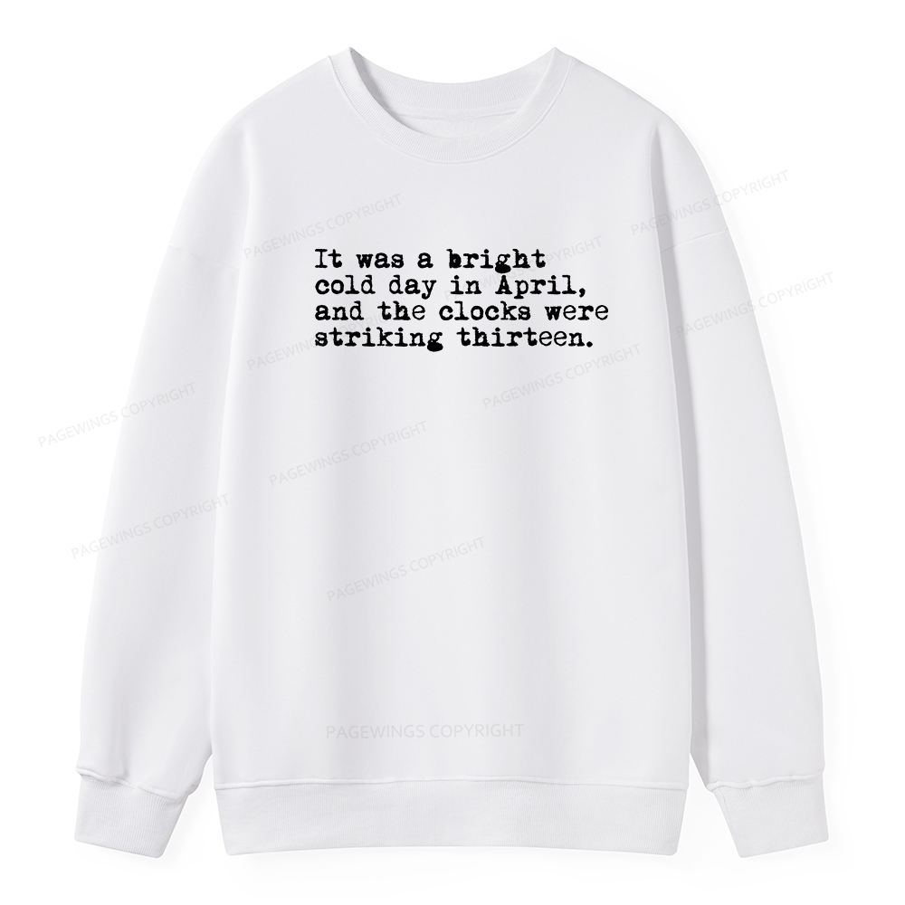 Pagewings Orwell It Was A Bright Cold Day In April Unisex Classic Sweatshirt