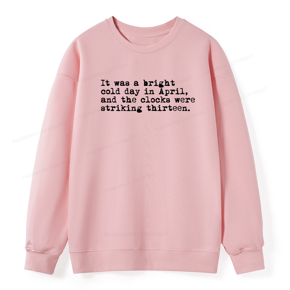Pagewings Orwell It Was A Bright Cold Day In April Unisex Classic Sweatshirt