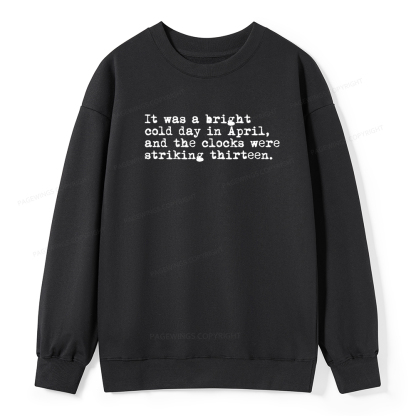 Pagewings Orwell It Was A Bright Cold Day In April Unisex Classic Sweatshirt