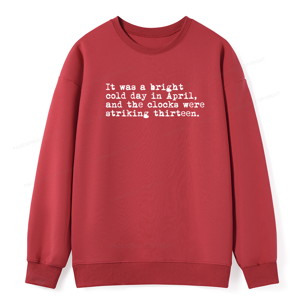 Pagewings Orwell It Was A Bright Cold Day In April Unisex Classic Sweatshirt