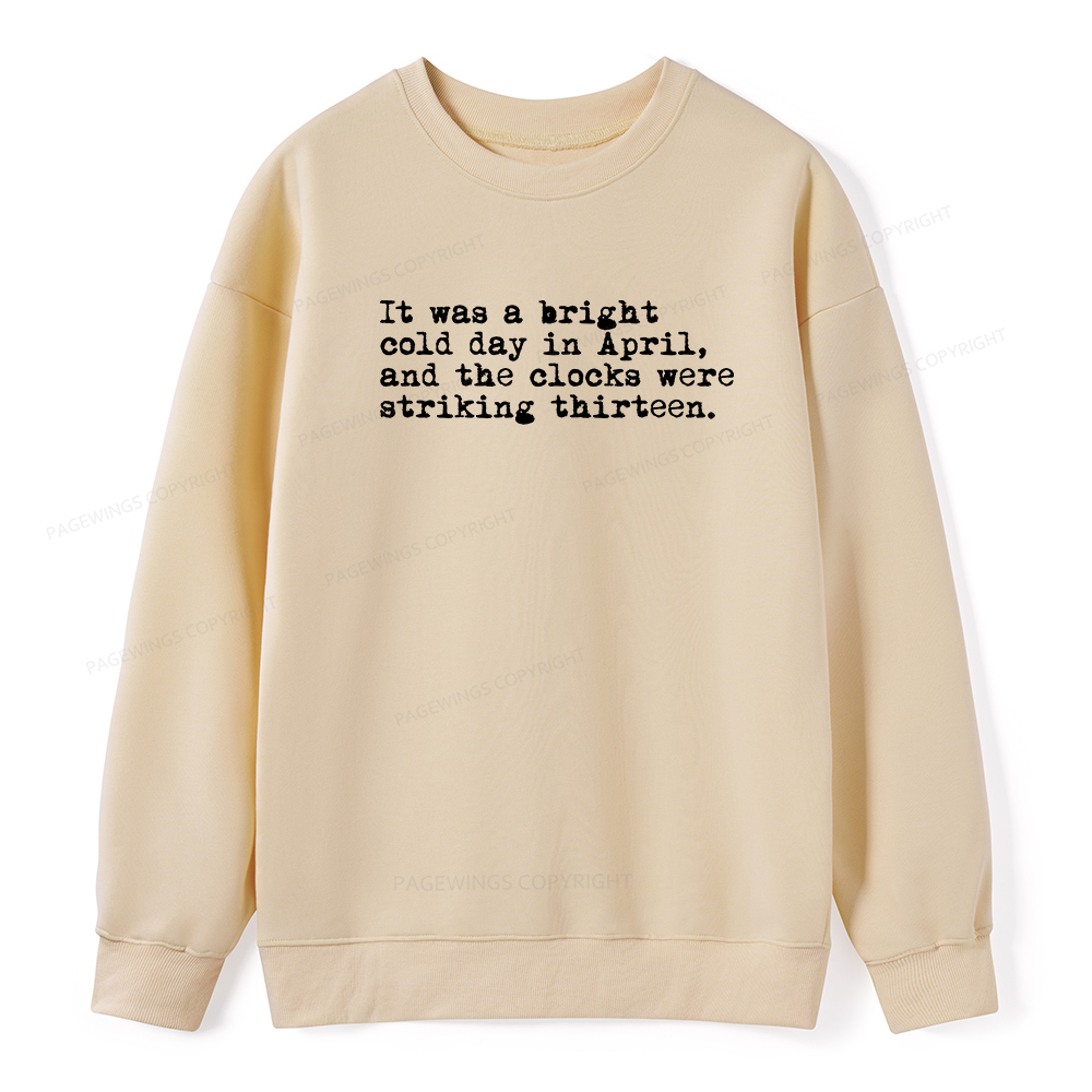 Pagewings Orwell It Was A Bright Cold Day In April Unisex Classic Sweatshirt