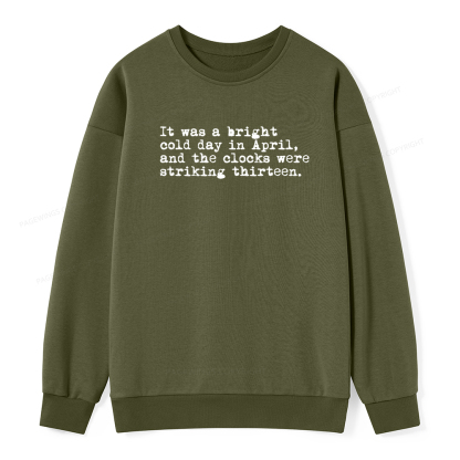 Pagewings Orwell It Was A Bright Cold Day In April Unisex Classic Sweatshirt