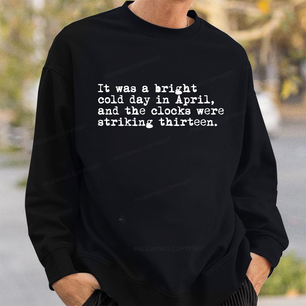Pagewings Orwell It Was A Bright Cold Day In April Unisex Classic Sweatshirt