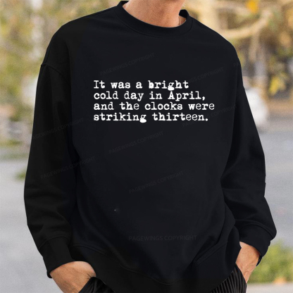 Pagewings Orwell It Was A Bright Cold Day In April Unisex Classic Sweatshirt