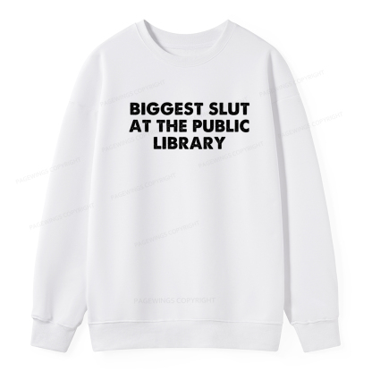 Pagewings Biggest Slut At The Public Library Unisex Classic Sweatshirt