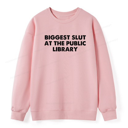 Pagewings Biggest Slut At The Public Library Unisex Classic Sweatshirt