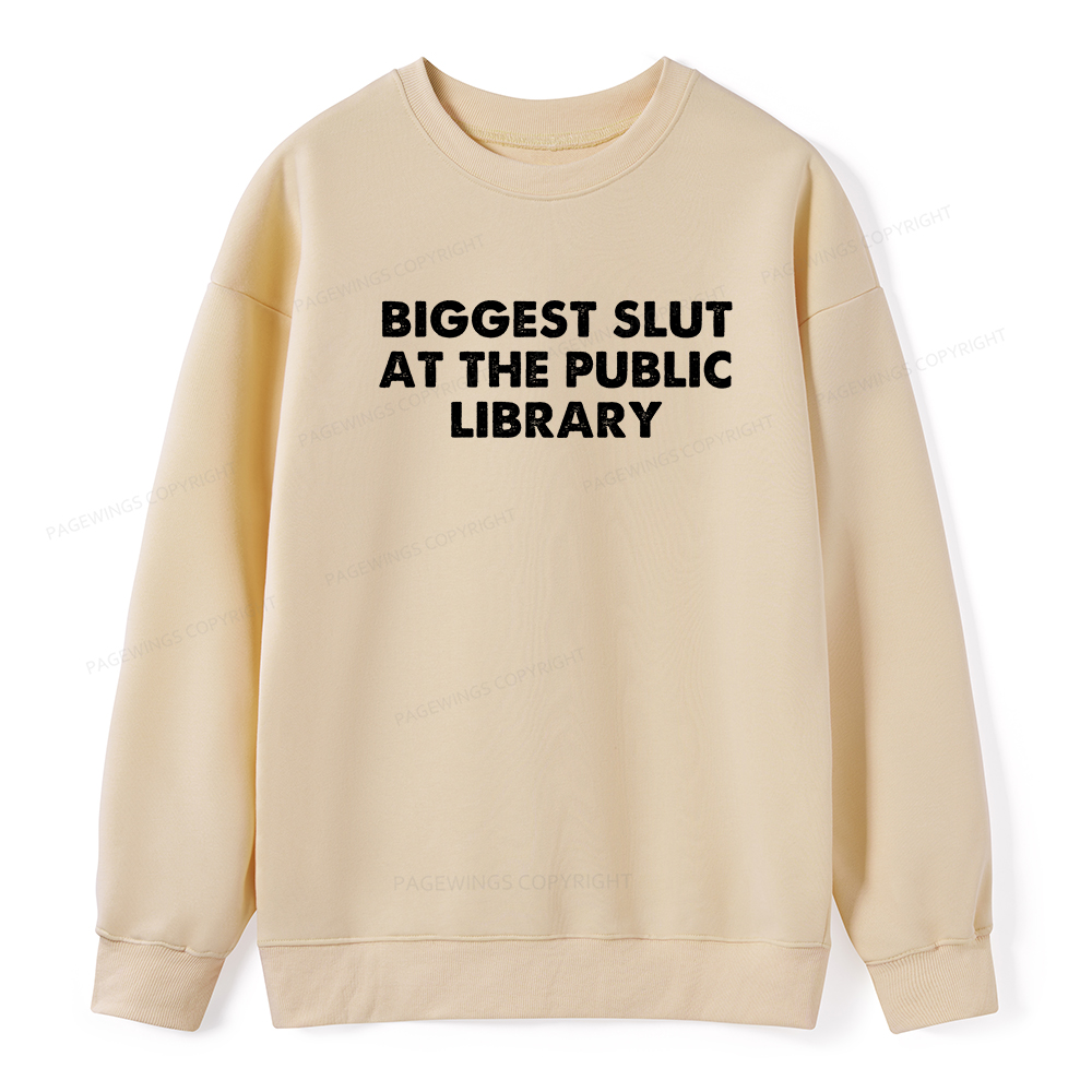 Pagewings Biggest Slut At The Public Library Unisex Classic Sweatshirt