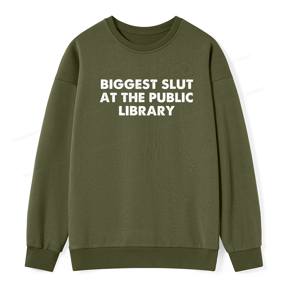 Pagewings Biggest Slut At The Public Library Unisex Classic Sweatshirt