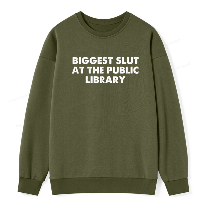 Pagewings Biggest Slut At The Public Library Unisex Classic Sweatshirt