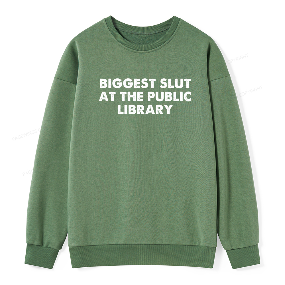Pagewings Biggest Slut At The Public Library Unisex Classic Sweatshirt
