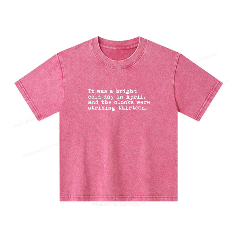 Pagewings Orwell It Was A Bright Cold Day In April Unisex Kids Washed T-shirt