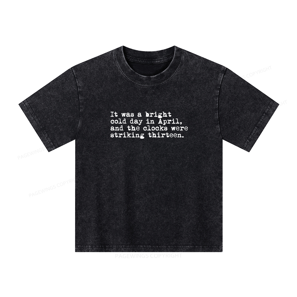 Pagewings Orwell It Was A Bright Cold Day In April Unisex Kids Washed T-shirt
