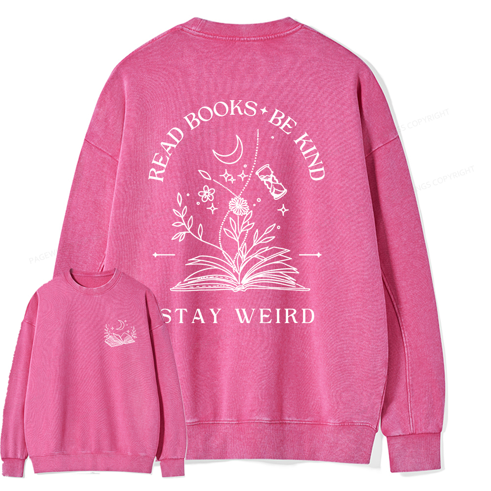 Pagewings Comfort Colors Read Books Be Kind Stay Weird Unisex Washed Sweatshirt