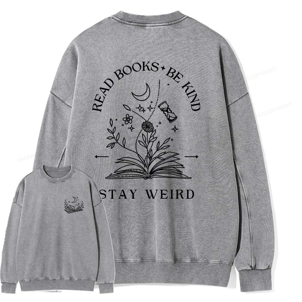 Pagewings Comfort Colors Read Books Be Kind Stay Weird Unisex Washed Sweatshirt